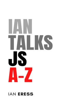 cover image of Ian Talks JS A-Z